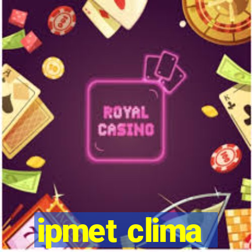 ipmet clima